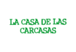 La Casa de las Carcasas
